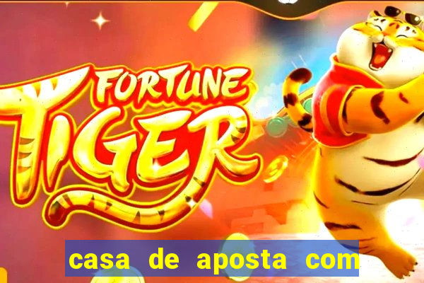 casa de aposta com saque ilimitado