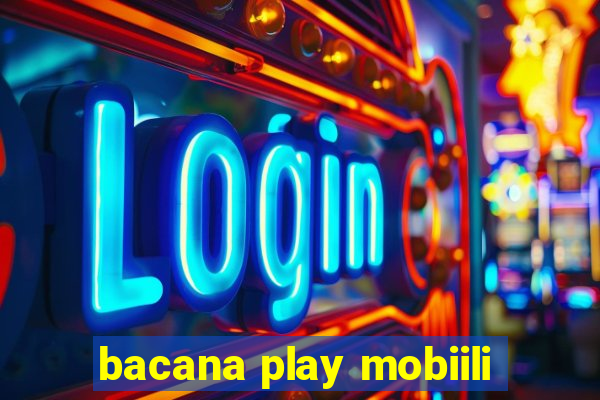 bacana play mobiili