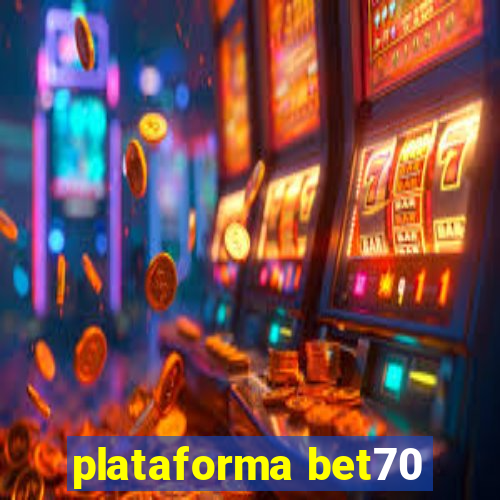 plataforma bet70