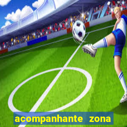 acompanhante zona norte poa
