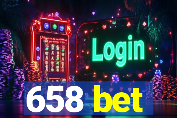 658 bet