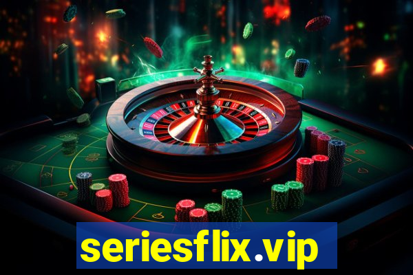seriesflix.vip