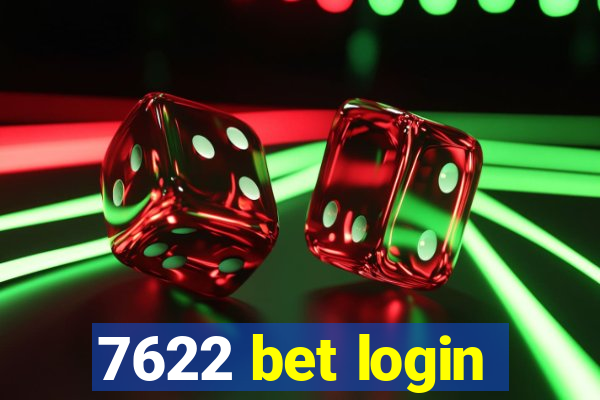 7622 bet login