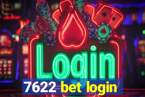 7622 bet login