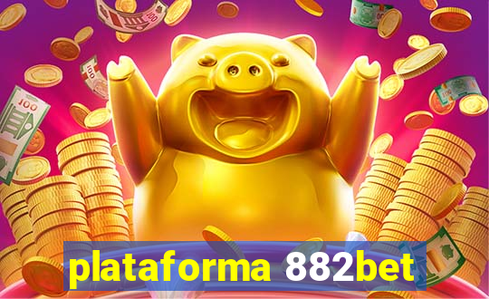 plataforma 882bet
