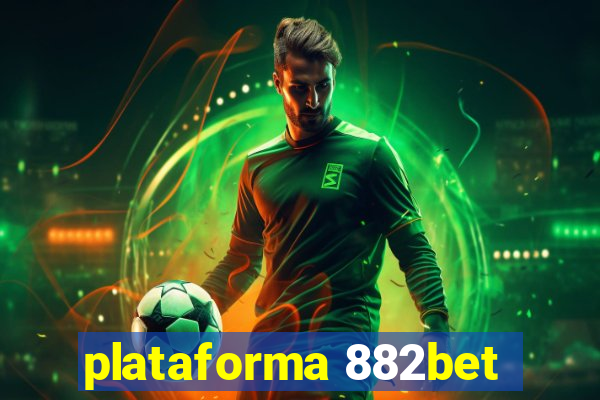 plataforma 882bet