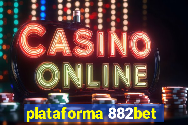 plataforma 882bet