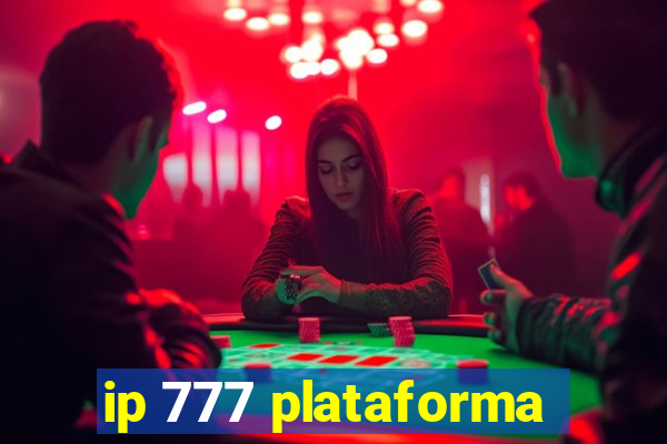 ip 777 plataforma