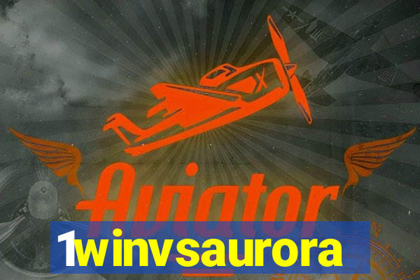1winvsaurora