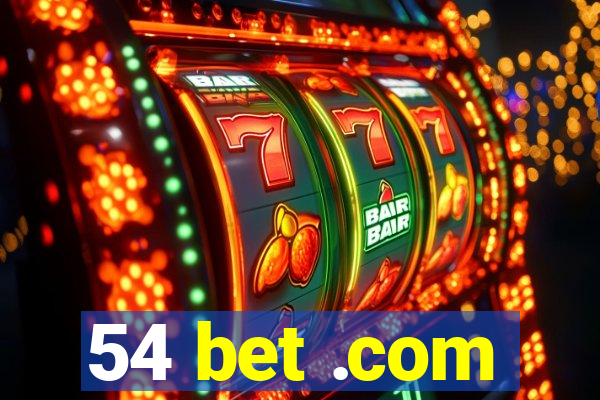 54 bet .com