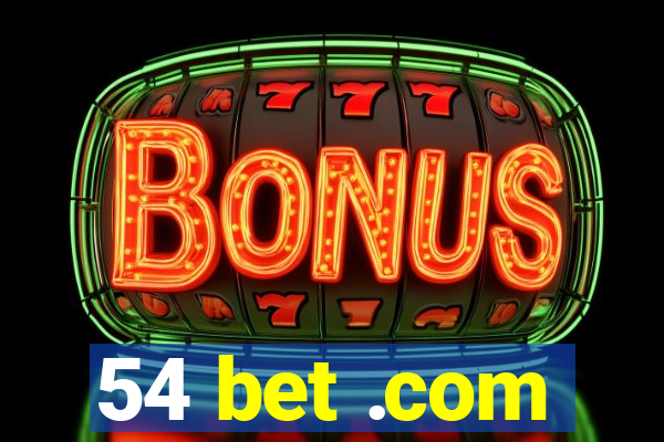 54 bet .com