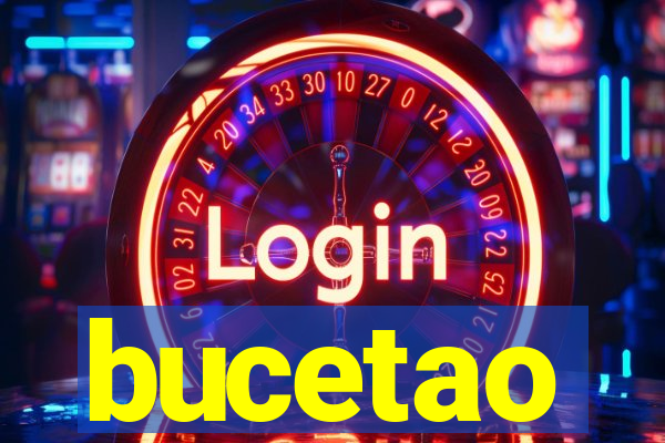 bucetao