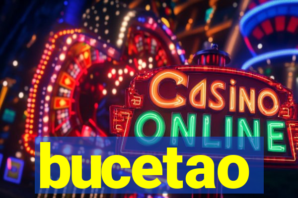 bucetao