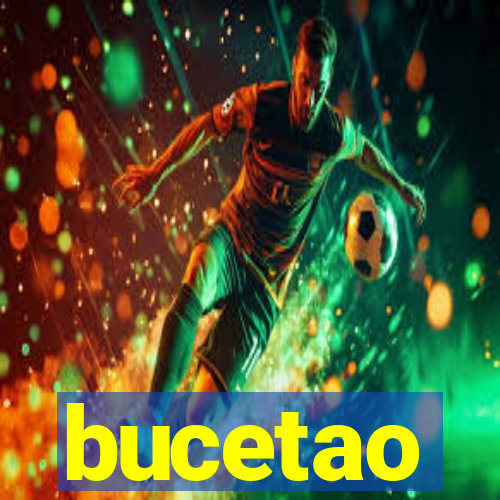 bucetao