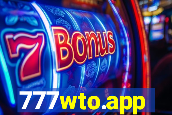 777wto.app
