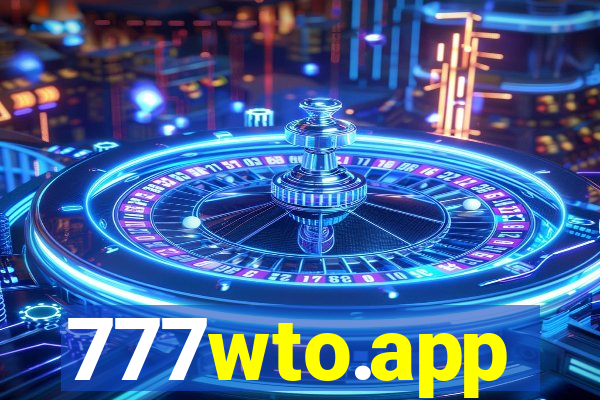 777wto.app