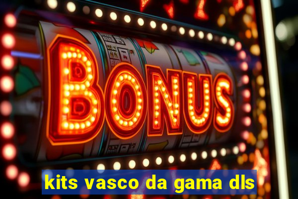 kits vasco da gama dls