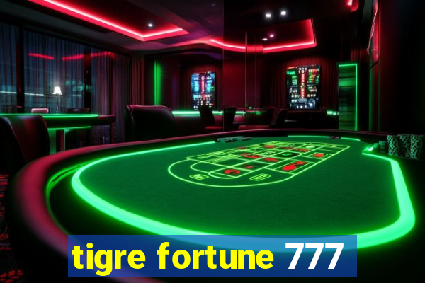 tigre fortune 777