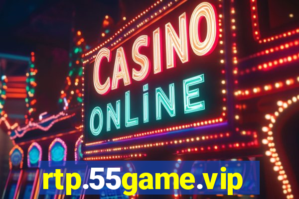 rtp.55game.vip