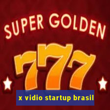 x vidio startup brasil
