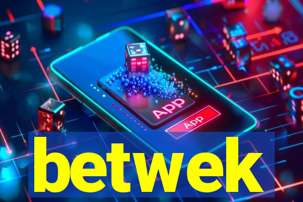 betwek