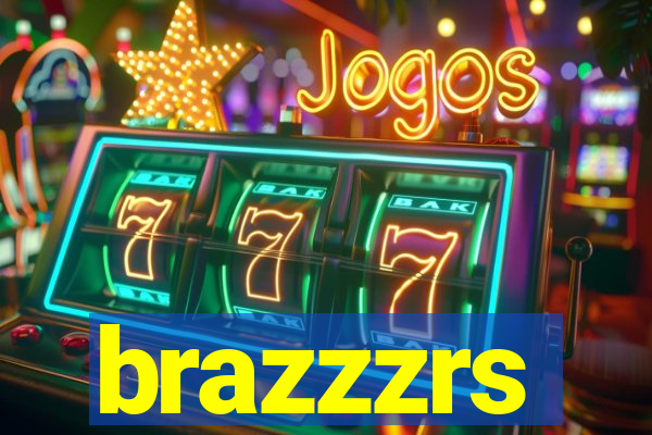 brazzzrs