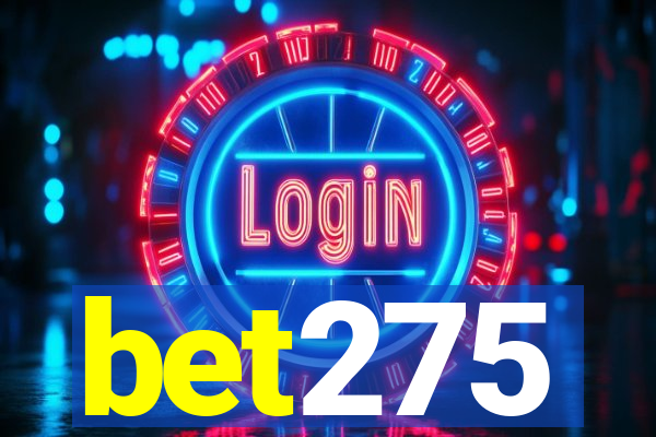 bet275