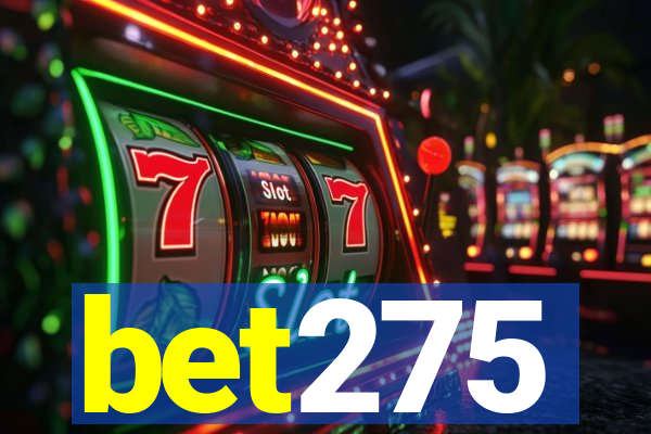 bet275
