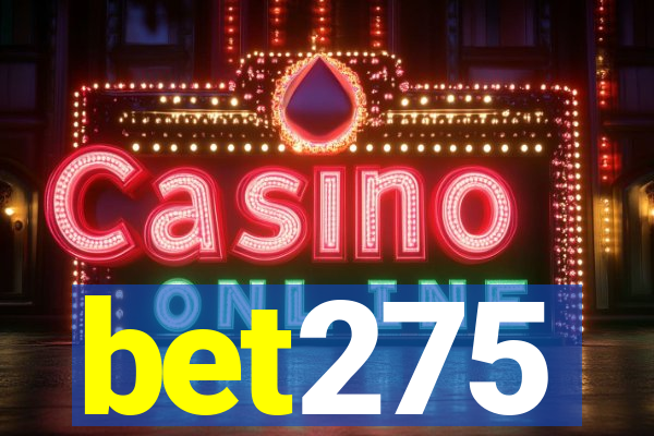 bet275