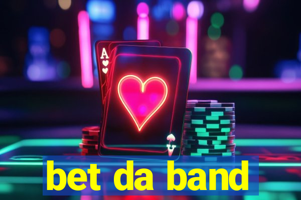 bet da band