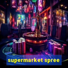 supermarket spree