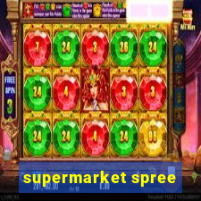 supermarket spree
