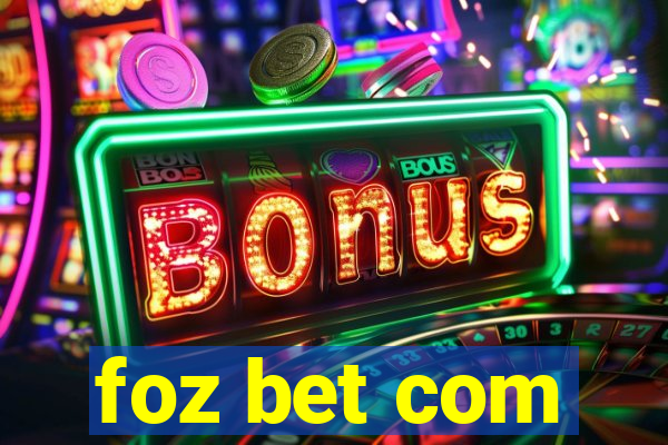 foz bet com