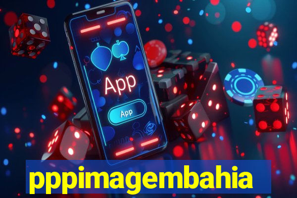 pppimagembahia