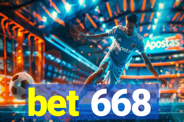 bet 668