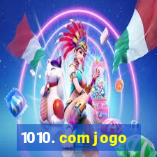 1010. com jogo