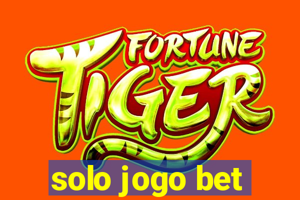solo jogo bet