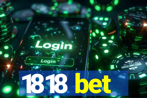 1818 bet