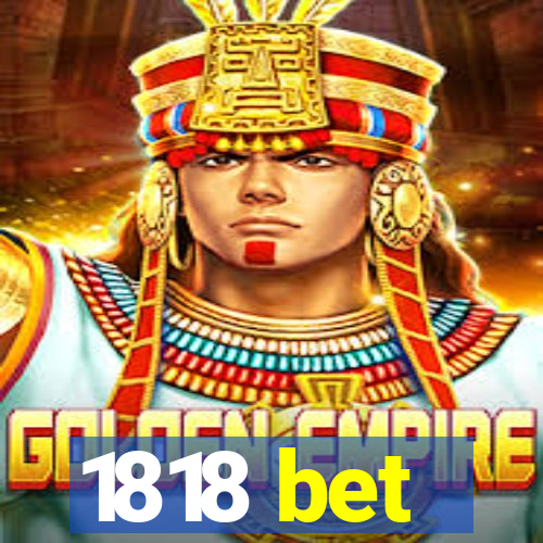 1818 bet