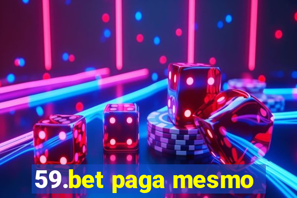 59.bet paga mesmo