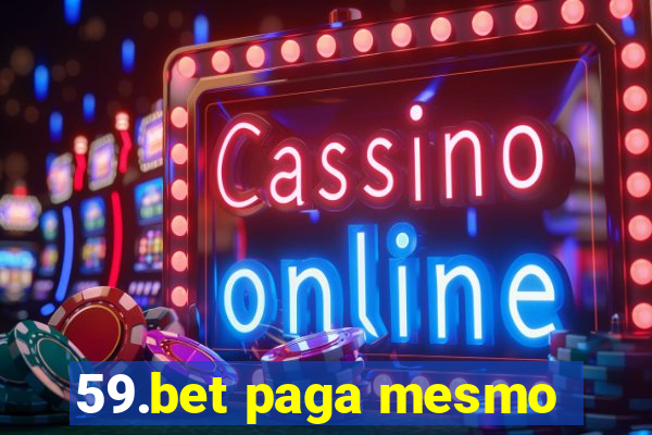 59.bet paga mesmo