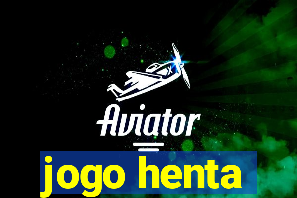 jogo henta