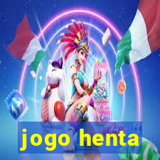 jogo henta