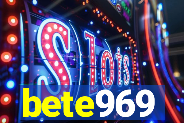 bete969