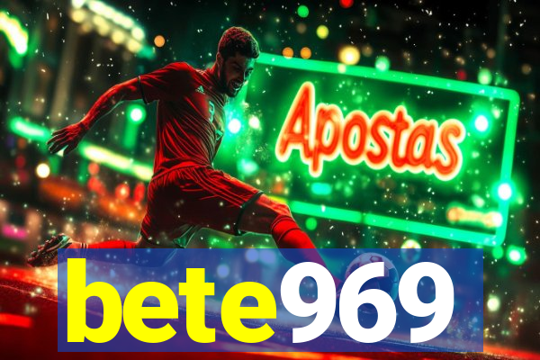 bete969