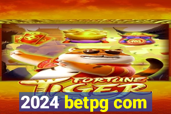 2024 betpg com