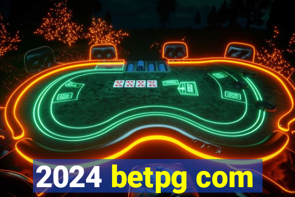 2024 betpg com
