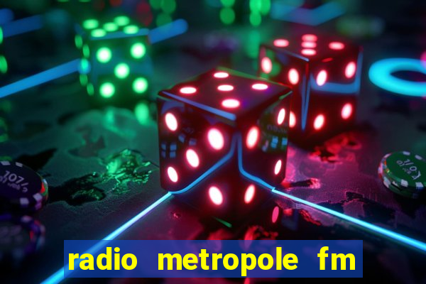 radio metropole fm salvador bahia
