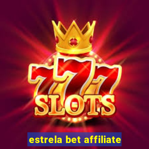 estrela bet affiliate