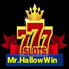 Mr.HallowWin